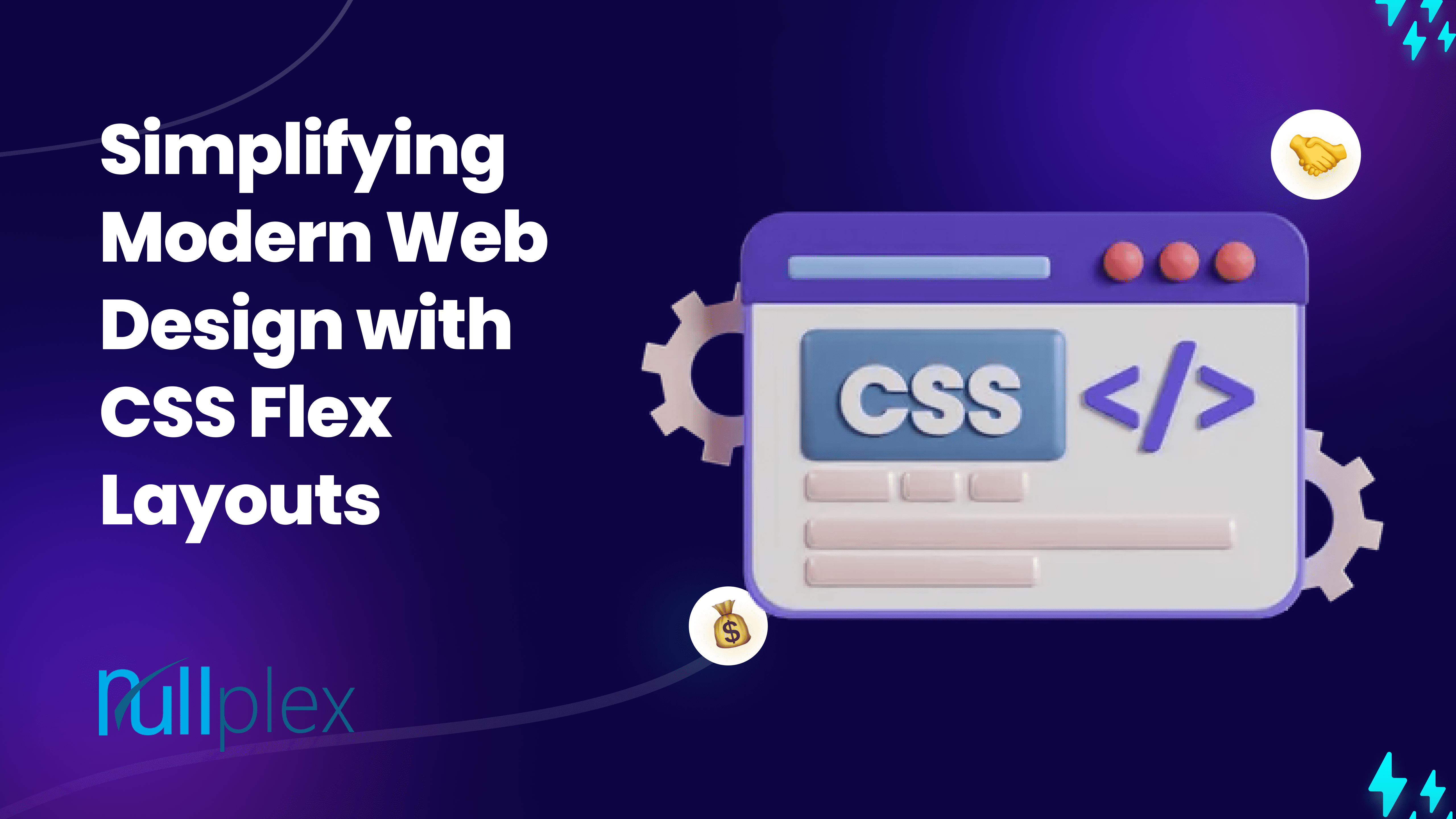 Simplifying Modern Web Design with CSS Flex Layouts | Nullplex